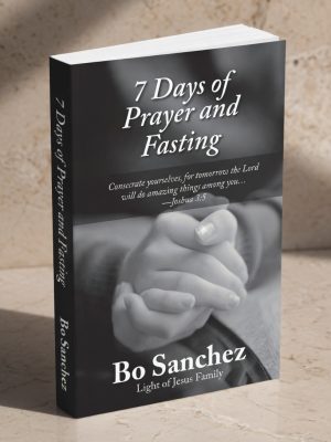 Bo Sanchez - 7 Days Of Prayer and Fasting