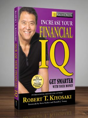 Robert Kiyosaki - Increase Your Financial IQ