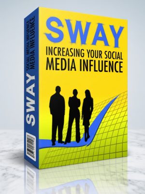 Sway Increasing Your Social Media Influence