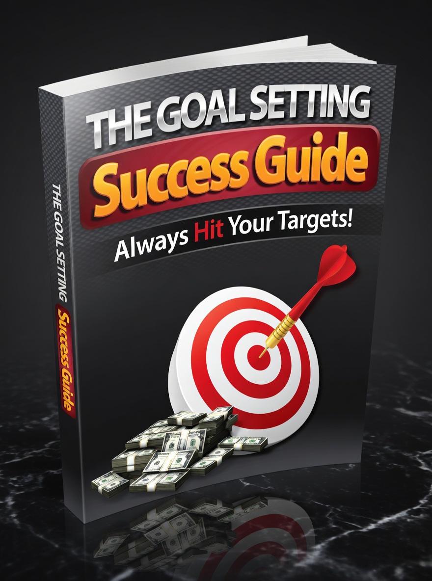 The Goal Setting Success Guide