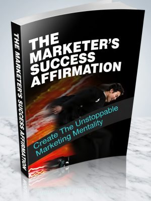 The Marketers Success Affirmation